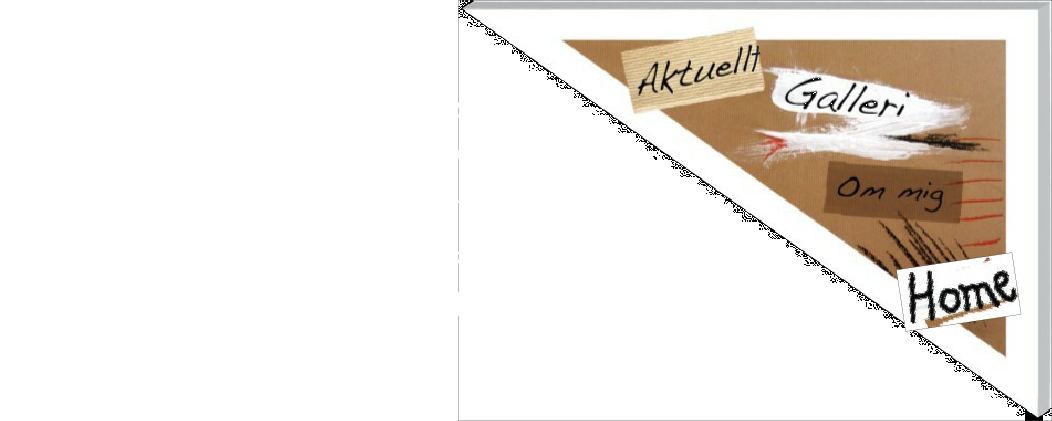 Serien ”Kroppsligt”
Under hela livet gör sig kroppen 
påmind, på både gott och ont. Med 
kroppen upplever och visar man sina känslor. 
Man pratar då om ”kroppsspråk”. 
Det försöker jag fånga i mina tavlor.
